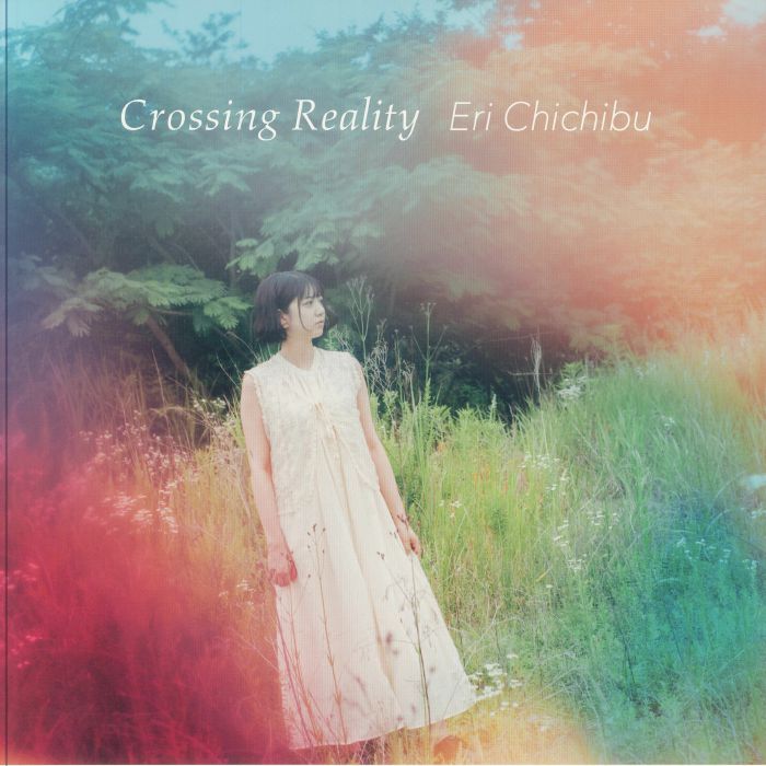 Eri Chichibu Crossing Reality