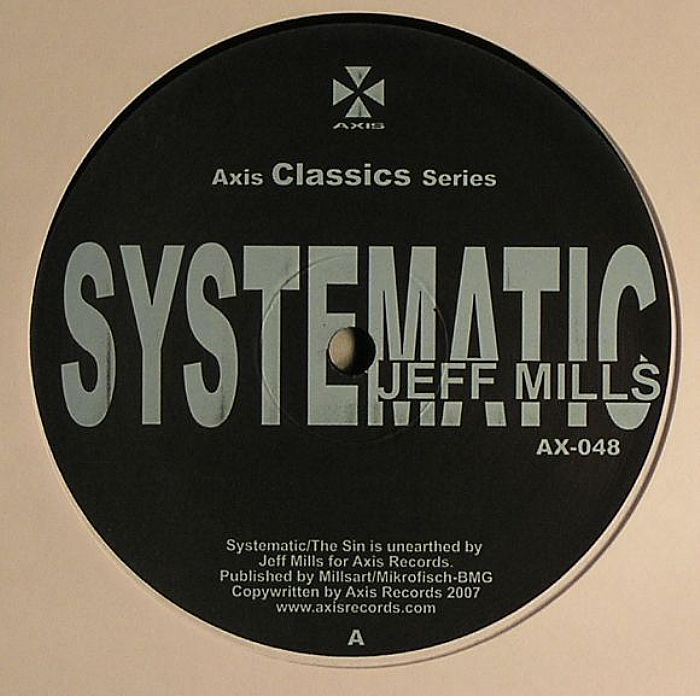 Jeff Mills Axis Classics Series: Systematic/The Sin