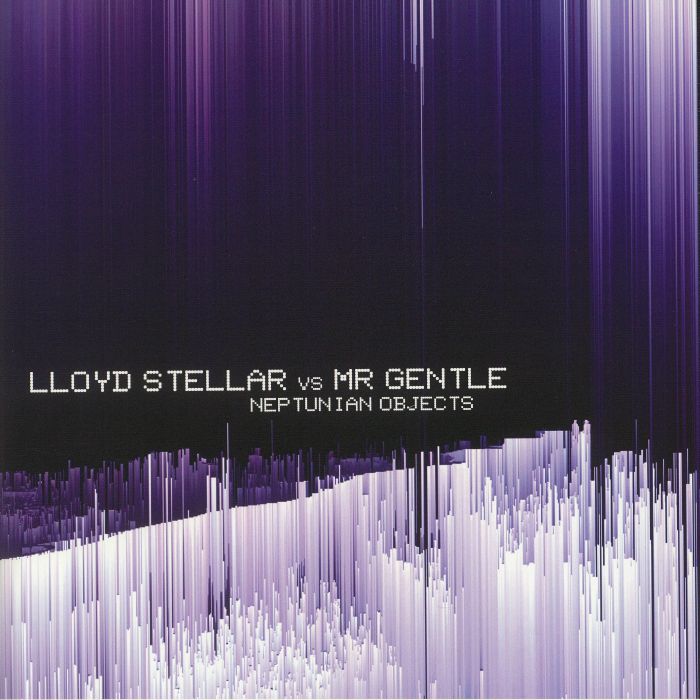 Lloyd Stellar | Mr Gentle Neptunian Objects
