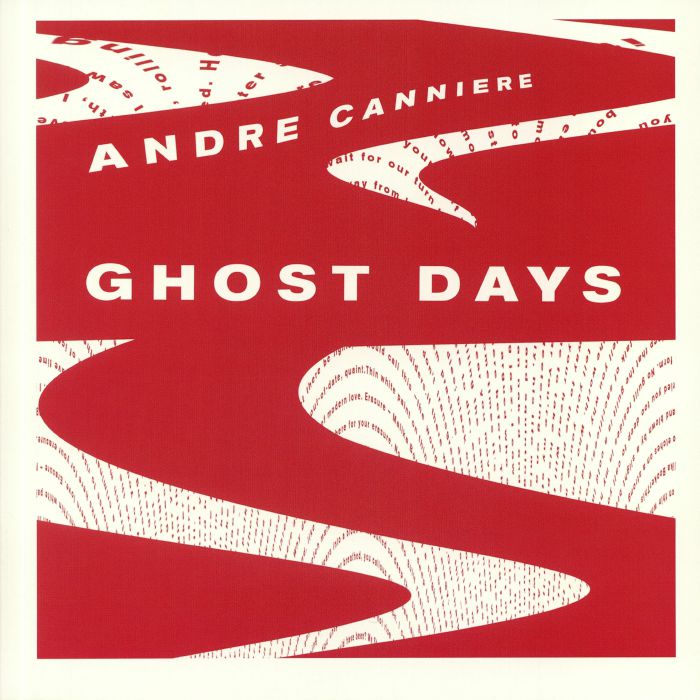 Andre Canniere Ghost Days