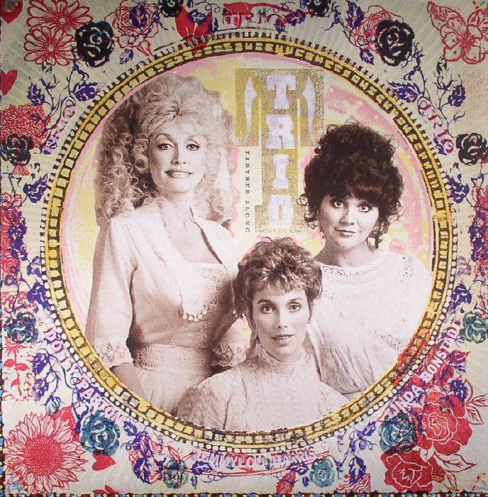 Dolly Parton | Emmylou Harris | Linda Ronstadt Farther Along