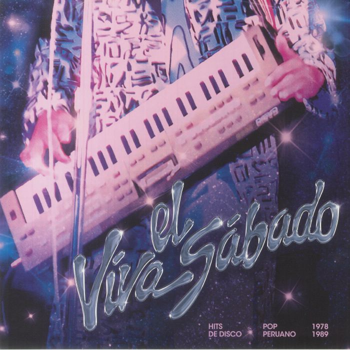Various Artists Viva El Sabado: Hits De Disco Pop Peruano 1978 1989