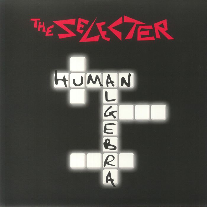 The Selecter Human Algebra