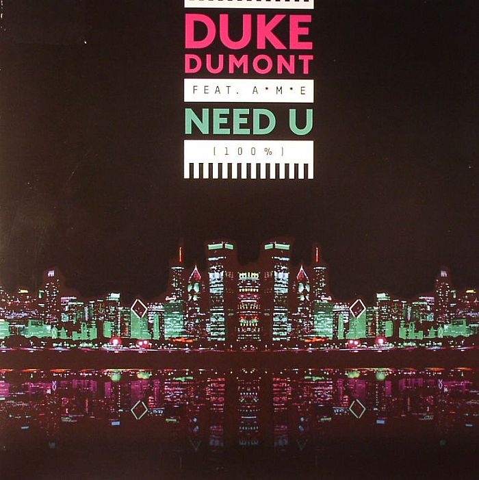 Duke Dumont | Ame Need U (100%)