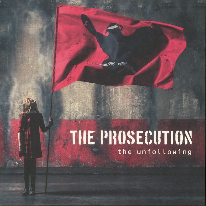 The Prosecution The Unfollowing