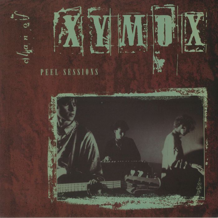 Clan Of Xymox Peel Sessions