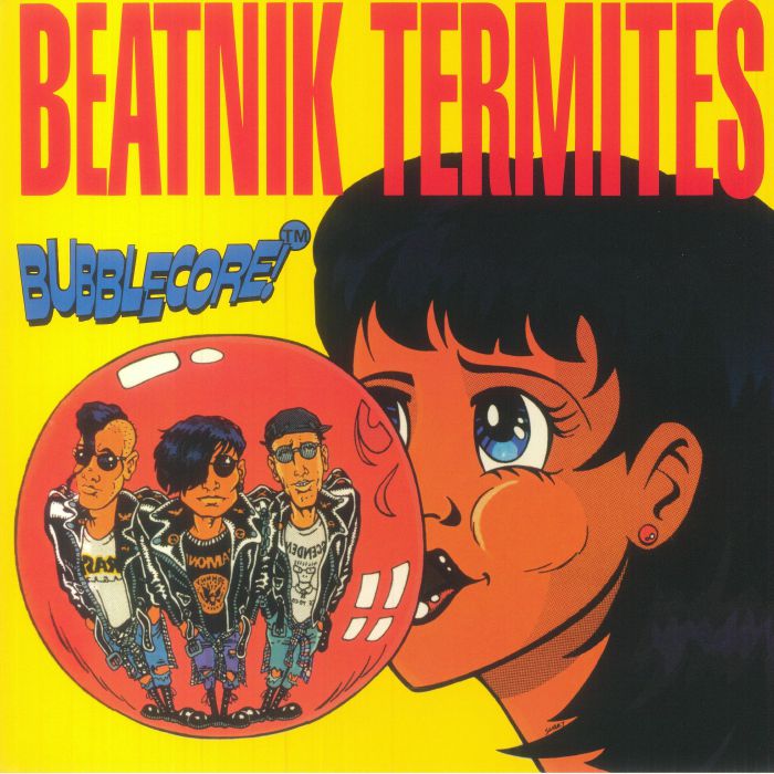 Beatnik Termites Bubblecore!
