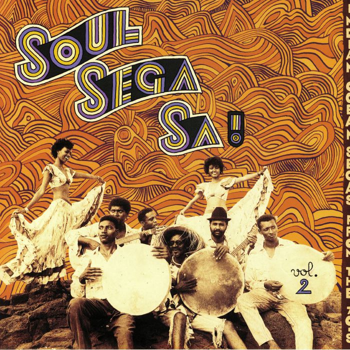Various Artists Soul Sega Sa! Vol 2: Indian Ocean Segas From The 70s