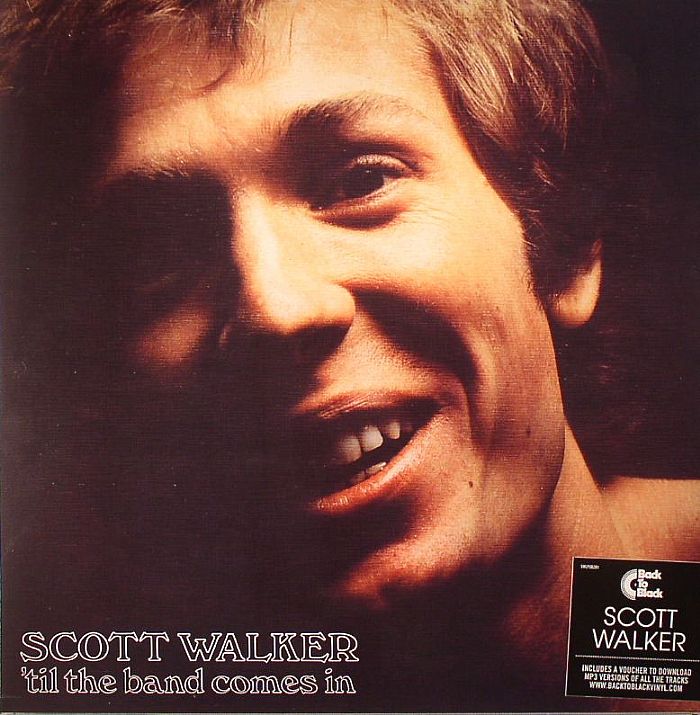 Scott Walker Til The Band Comes In (remastered)