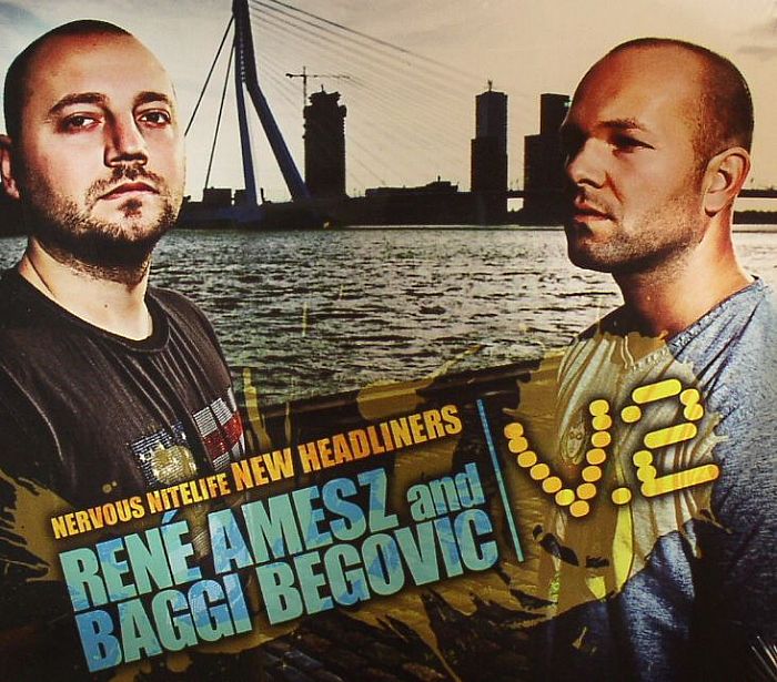 Rene Amesz | Baggi Begovic Nervous Nitelife: New Headliners V2