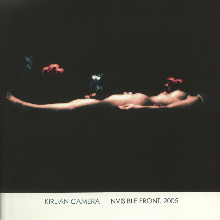 Kirlian Camera Invisible Front 2005