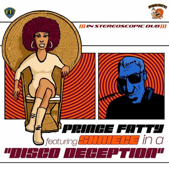 Prince Fatty | Shniece Disco Deception