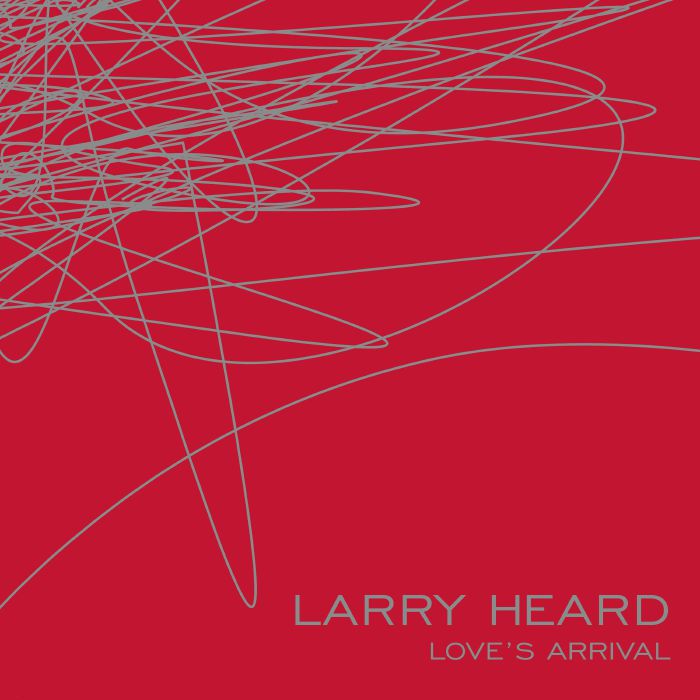Larry Heard Loves Arrival