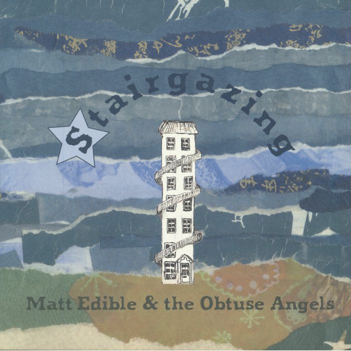 Matt Edible | The Obtuse Angels Stairgazing