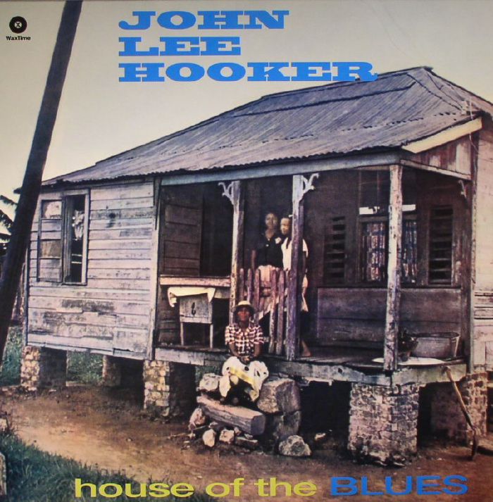 John Lee Hooker House Of The Blues (reissue)