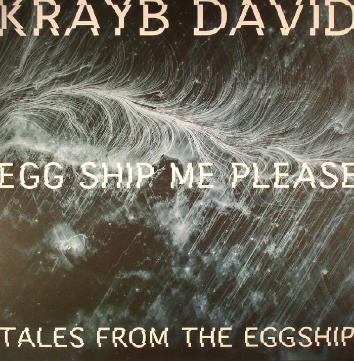 Krayb David Egg Ship Me Please: Tales From The Eggship