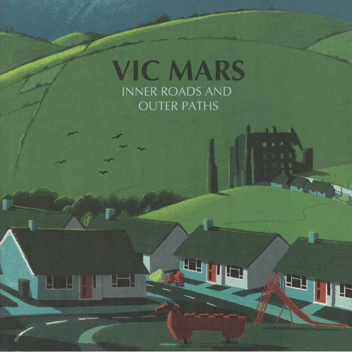 Vic Mars Inner Roads and Outer Paths