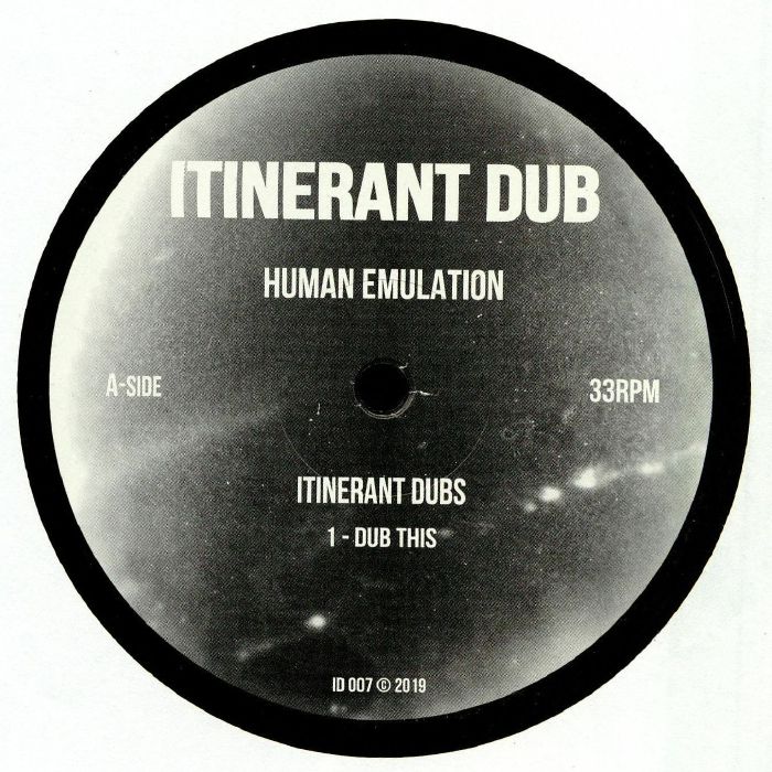 Itinerant Dubs Human Emulation