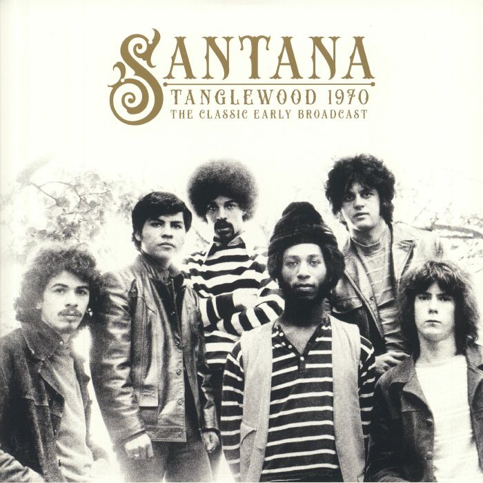 Santana Tanglewood 1970: The Classic Early Broadcast