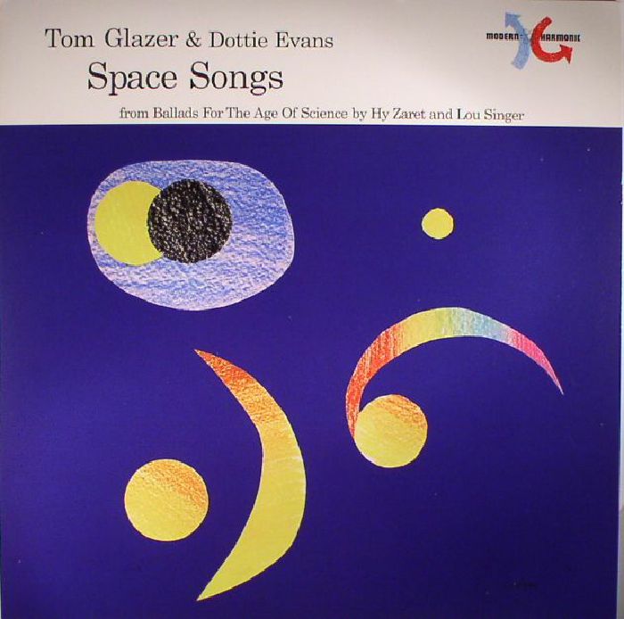 Tom Glazer | Dottie Evans Space Songs: From Ballads For The Age Of Science (reissue)