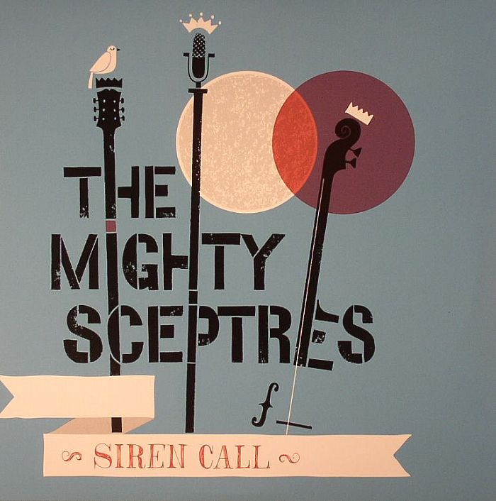 The Mighty Sceptres Siren Call
