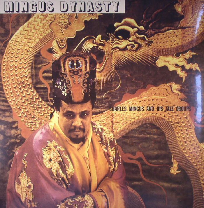 Charles Mingus Mingus Dynasty (reissue)