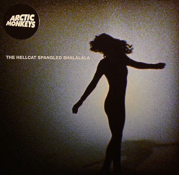 Arctic Monkeys The Hellcat Spangled Shalalala
