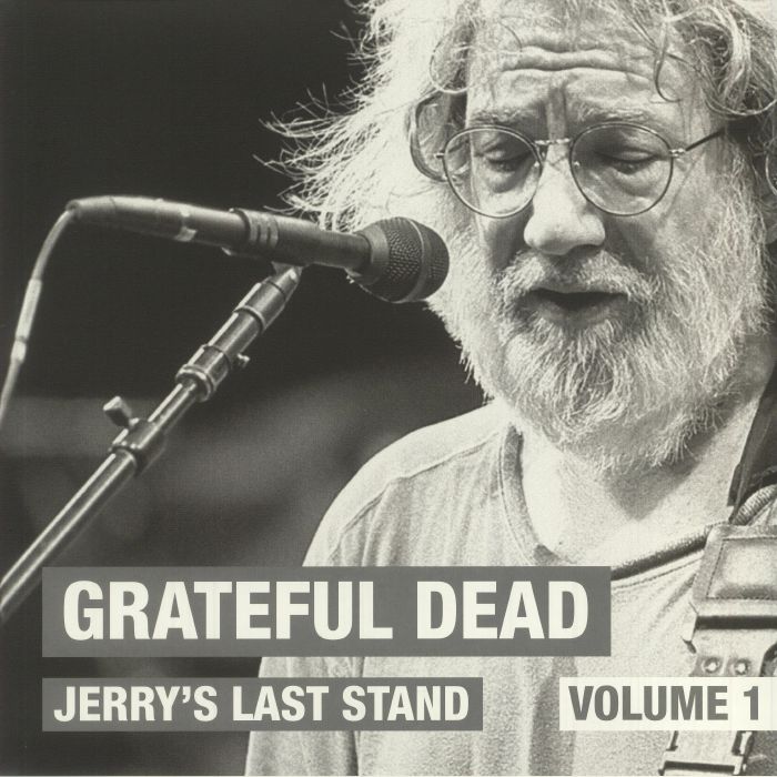 Grateful Dead Jerrys Last Stand Volume 1
