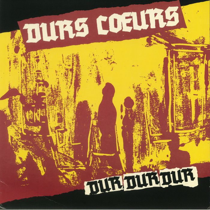 Durs Coeurs Dur Dur Dur
