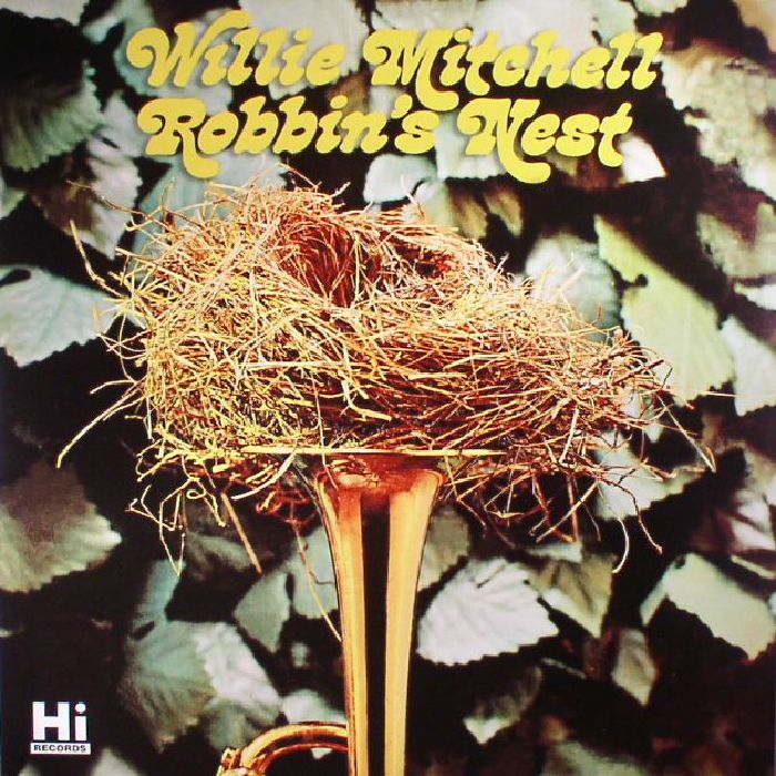 Willie Mitchell Robbins Nest (reissue)