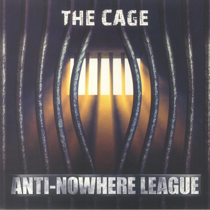 Anti Nowhere League The Cage