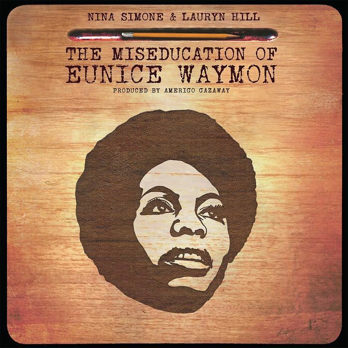 Nina Simone | Lauryn Hill The Miseducation Of Eunice Waymon