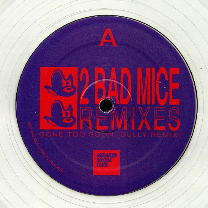 2 Bad Mice Remixes