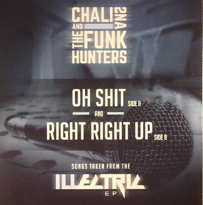 Chali 2na | The Funk Hunters Oh Shit