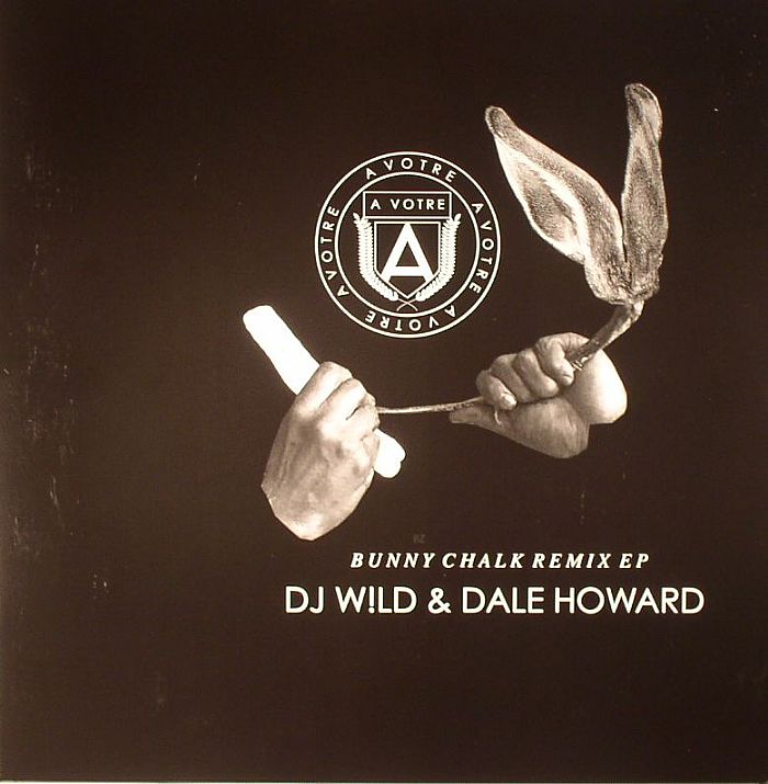 DJ W!ld | Dale Howard Bunny Chalk Remix EP