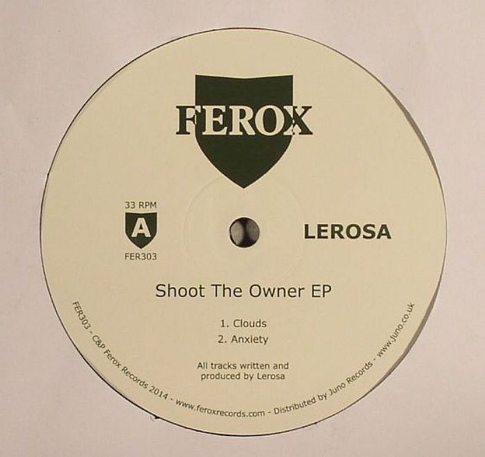 Lerosa Shoot The Owner EP