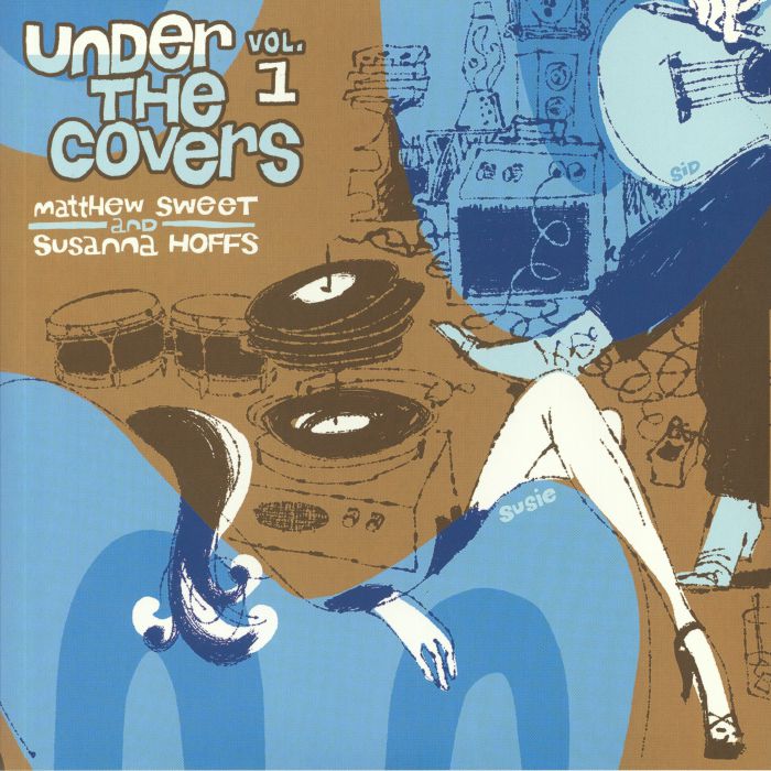 Matthew Sweet | Susanna Hoffs Under The Covers Vol 1
