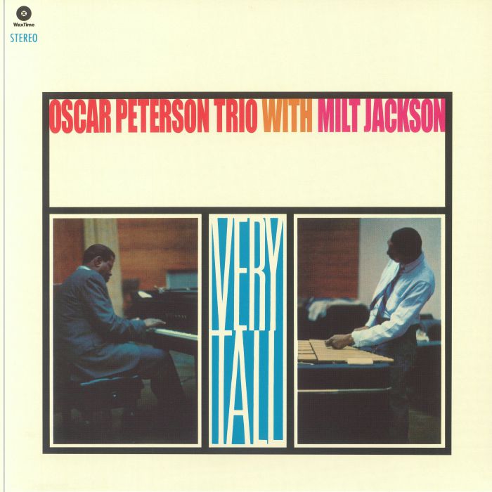 Th Oscar Peterson Trio | Milt Jackson Very Tall