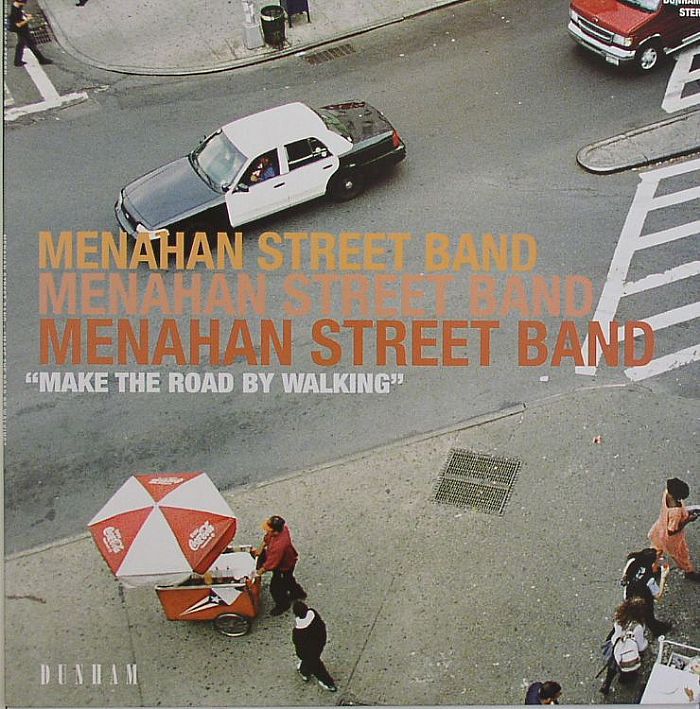 Menahan Street Band Make The Road By Walking