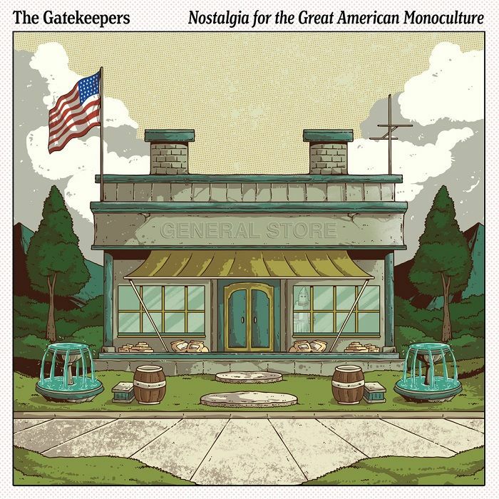 The Gatekeepers Nostalgia For The Great American Monoculture