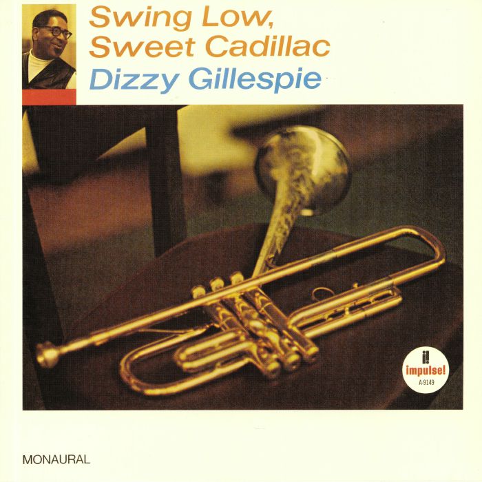 Dizzy Gillespie Swing Low Sweet Cadillac