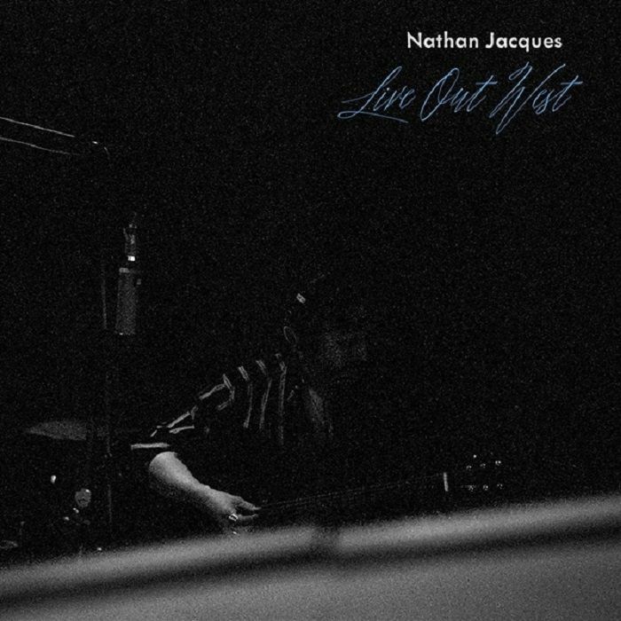 Nathan Jacques Live Out West