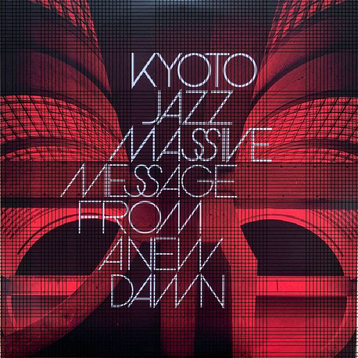 Kyoto Jazz Massive Message From A New Dawn