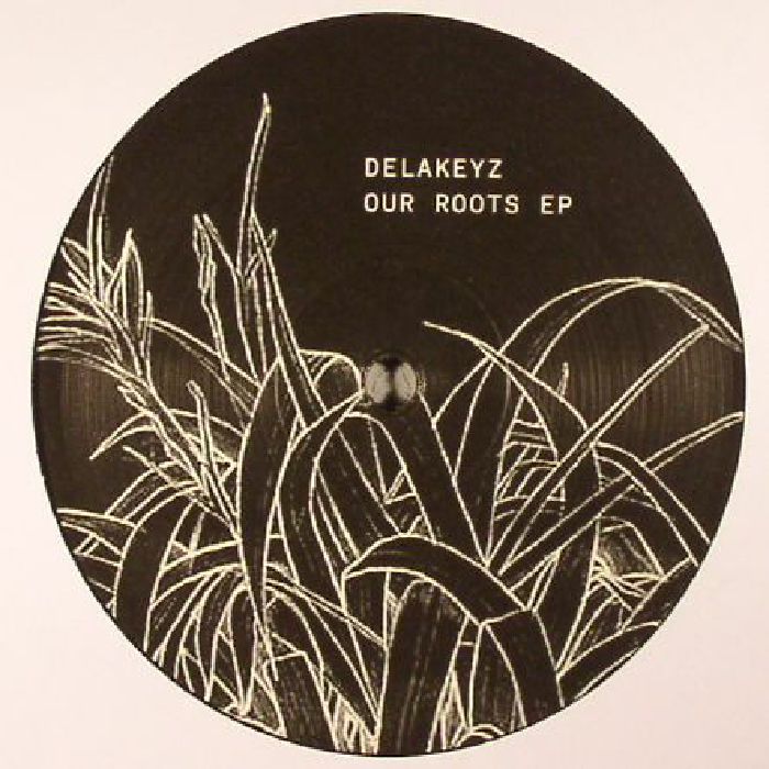 Delakeyz Our Roots EP