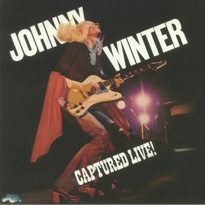 Johnny Winter Captured Live!