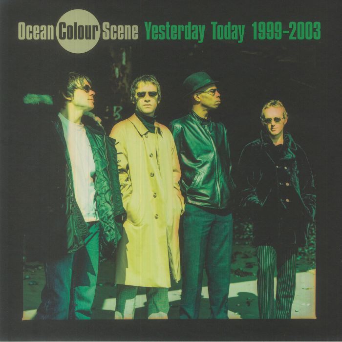 Ocean Colour Scene Yesterday Today 1999 2003