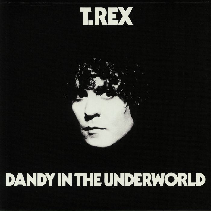 T Rex – Dandy In The Underworld vinyl cover