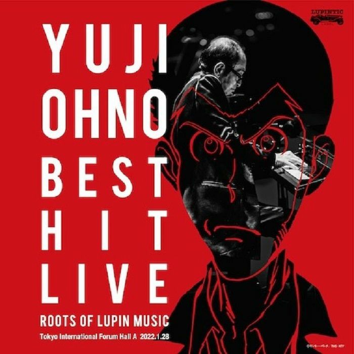 Yuji Ohno Yuji Ohno Best Hit Live Roots Of Lupin Music At Tokyo Kokusai Forum Hall A 2022.1.28 (Soundtrack)