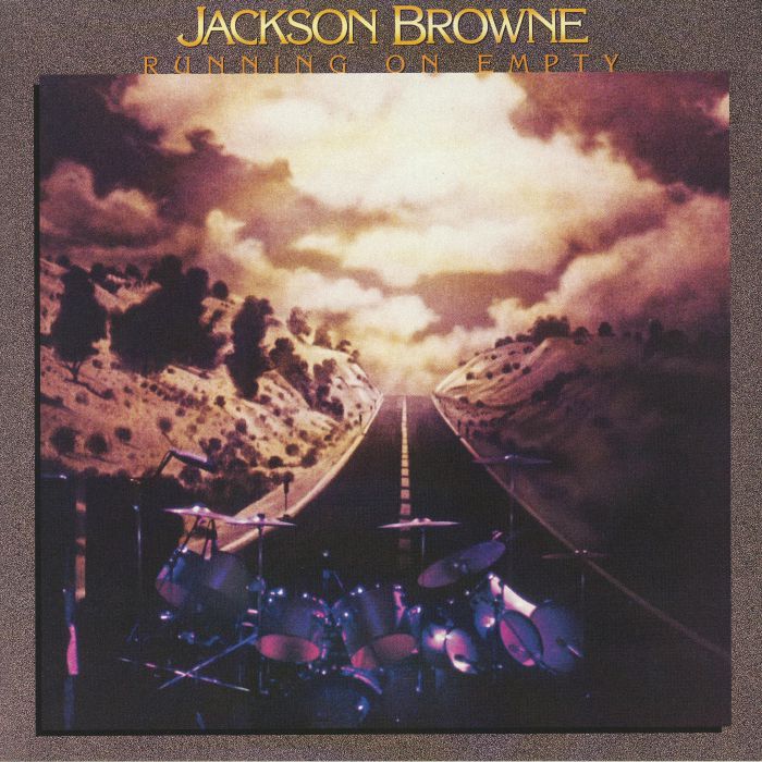 Jackson Browne Running On Empty (remastered)