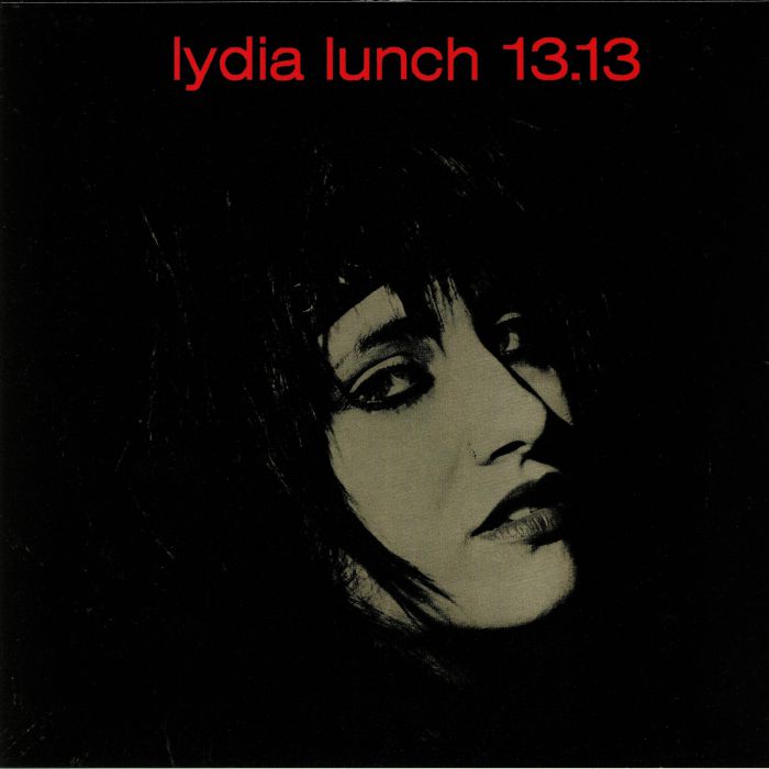 Lydia Lunch 13.13: 35th Anniversary Edition